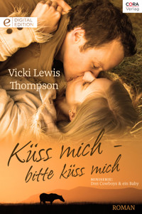 Küss mich - bitte küss mich - Vicki Lewis Thompson - E-Book