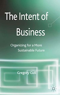The Intent of Business - G. Gull - E-Book