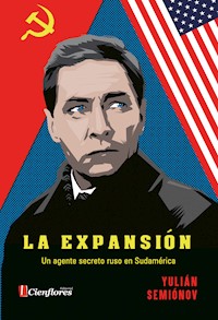 La Expansión - Yulián Semiónov - E-Book