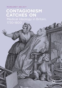 Contagionism Catches On - Margaret DeLacy - E-Book
