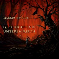 Geschichten aus dem Unteren Reich - 1 - - Markus Krüger - Hörbuch