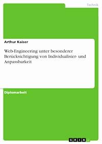 Web-Engineering unter besonderer Berücksichtigung von Individualisier- und Anpassbarkeit - Arthur Kaiser - E-Book