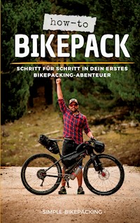 How-to Bikepack - Dennis Wittmann - E-Book