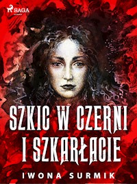 Szkic w czerni i szkarłacie - Iwona Surmik - E-Book