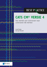 CATS CM® versie 4: Van werken aan contracten naar contracten die werken - Gert-Jan Vlasveld - E-Book