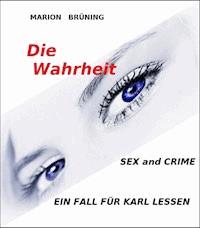 Die Wahrheit - Marion Brüning - E-Book