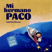 Mi hermano Paco - Gabriela Riveros - Hörbuch