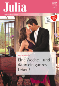 Eine Woche - und dann ein ganzes Leben? - Bella Mason - E-Book