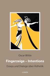 Fingerzeige - Intentions - Oscar Wilde - E-Book