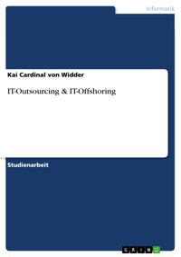IT-Outsourcing & IT-Offshoring - Kai Cardinal von Widder - E-Book
