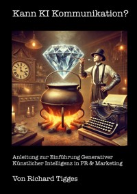 Kann KI Kommunikation? - Richard Tigges - E-Book
