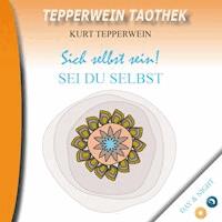 Tepperwein Taothek: Sich selbst sein! Sei du selbst (Day & Hight) -  - Hörbuch