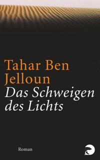 Das Schweigen des Lichts - Tahar Ben Jelloun - E-Book