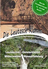 Die Leutasch-Klamm - C. Fichtl - E-Book
