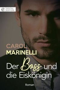 Der Boss und die Eiskönigin - Carol Marinelli - E-Book