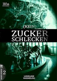 (KEIN) ZUCKERSCHLECKEN #2 - Lieselore Warmeling - E-Book