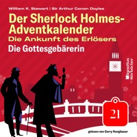 Die Gottesgebärerin (Der Sherlock Holmes-Adventkalender: Die Ankunft des Erlösers, Folge 21) - Sir Arthur Conan Doyle - Hörbuch