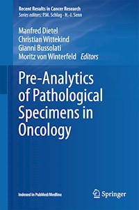 Pre-Analytics of Pathological Specimens in Oncology - - E-Book
