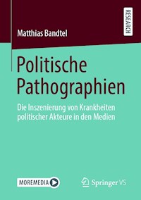 Politische Pathographien - Matthias Bandtel - E-Book