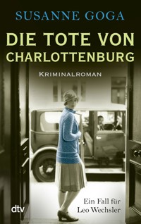 Die Tote von Charlottenburg - Susanne Goga - E-Book