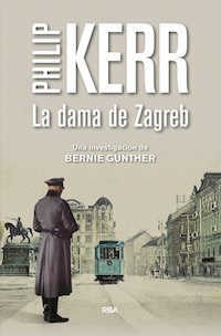 La dama de Zagreb - Philip Kerr - E-Book
