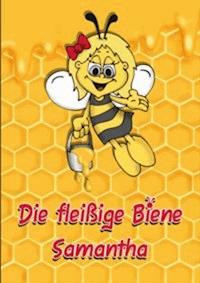 Die fleißige Biene Samantha - Marlene Toussaint - E-Book