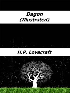 Dagon (Illustrated) - H. P. Lovecraft - E-Book