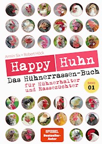 Happy Huhn - Das Hühnerrassen-Buch - Robert Höck - E-Book