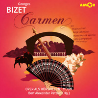 Oper und Ballet als Hörspiel mit Musik, Folge 15: Carmen (ungekürzt) - Georges Bizet - Hörbuch