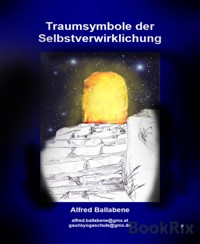 Traumsymbole der Selbstverwirklichung - Alfred Ballabene - kostenlos E-Book