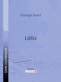 Lélia - Ligaran - E-Book