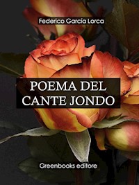 Poema del cante jondo - Federico Garcia Lorca - E-Book
