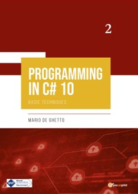 PROGRAMMING IN C# 10 - Basic Techniques - Mario De Ghetto - E-Book