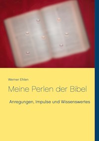 Meine Perlen der Bibel - Werner Ehlen - E-Book