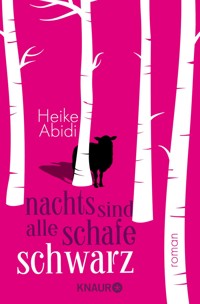Nachts sind alle Schafe schwarz - Heike Abidi - E-Book
