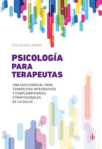 Psicología para terapeutas - Cecilia Gallinger - E-Book