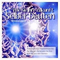 Wie Sie Ihre Zukunft selber deuten -  - Hörbuch