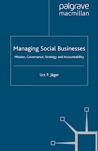 Managing Social Businesses - U. P. Jäger - E-Book