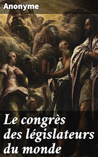 Le congrès des législateurs du monde - Anonyme - E-Book