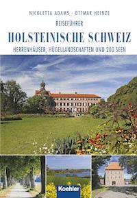 Reiseführer Holsteinische Schweiz - Nicoletta Adams - E-Book