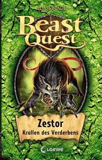 Beast Quest (Band 32) - Zestor, Krallen des Verderbens - Adam Blade - E-Book