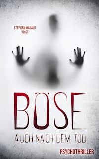 Böse auch nach dem Tod - Stephan-Harald Voigt - E-Book