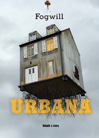Urbana - Fogwill - E-Book