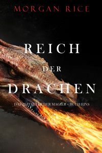 Reich Der Drachen (Das Zeitalter der Magier – Buch Eins) - Morgan Rice - E-Book + Hörbuch