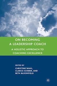 On Becoming a Leadership Coach - Clarice Scriber - E-Book