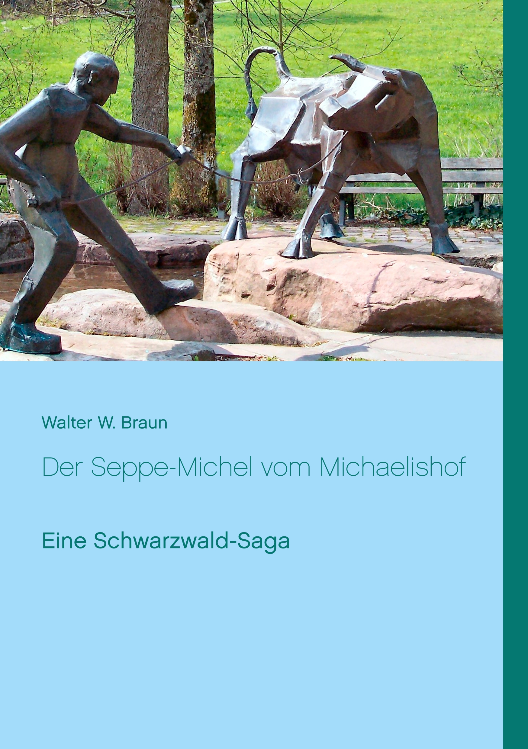 Der Seppe-Michel vom Michaelishof - Walter W. Braun - E-Book