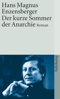 Der kurze Sommer der Anarchie - Hans Magnus Enzensberger - E-Book