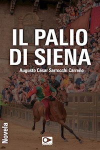 Il palio di siena - Augusto Sarrocchi - E-Book