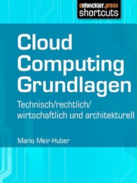 Cloud Computing Grundlagen - Mario Meir-Huber - E-Book