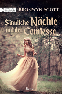 Sinnliche Nächte mit der Comtesse - Bronwyn Scott - E-Book